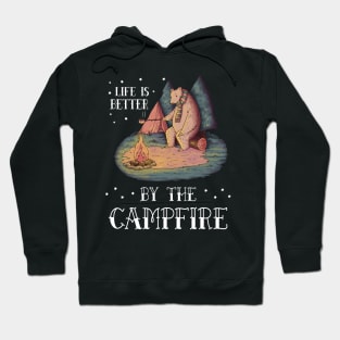 Life Is Better By The Campfire Camping Outdoor Hoodie